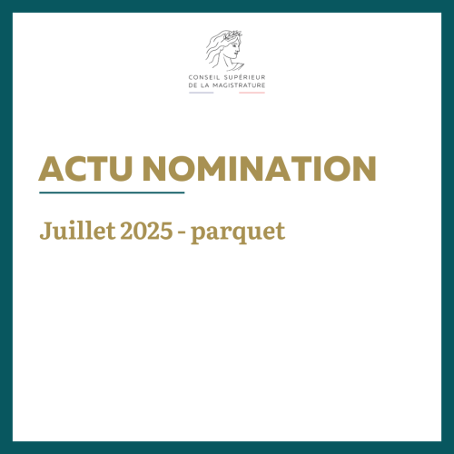 Actu nomination juillet avis parquet